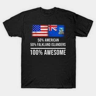 50% American 50% Falkland Islanders 100% Awesome - Gift for Falkland Islanders Heritage From Falkland Islands T-Shirt